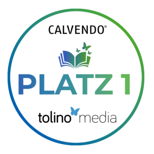 Ausgezeichnet mit dem 1. Platz von Tolino und Calvendo